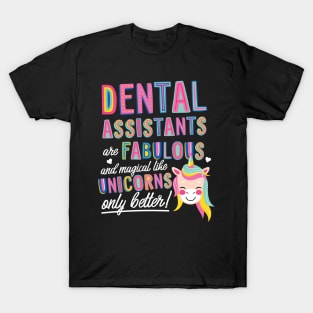 Dental Assistants are like Unicorns Gift Idea T-Shirt